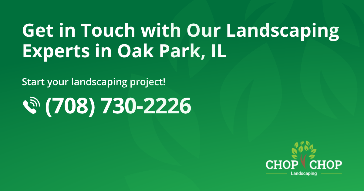 Contact Us in Oak Park, IL? | Chop Chop Landscaping